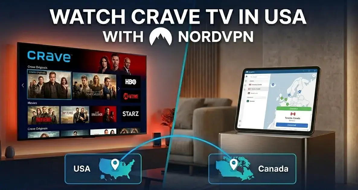 Crave TV in the USA with NordVPN