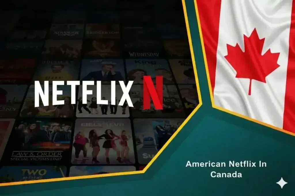 American Netflix in Canada